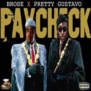Paycheck by Brose & Pretty Gustavo Download