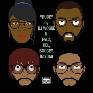 Rude by DJ Woske ft Falz, Kel, Boogey & Bayomi Download