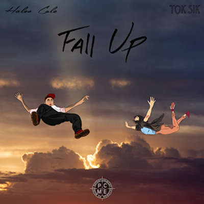 Halee Cole & Tok Sik - Fall Up (Clean)