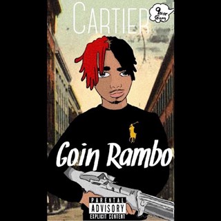 Goin Rambo by Cartier Download