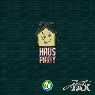 Haus Party by Just Jax Download
