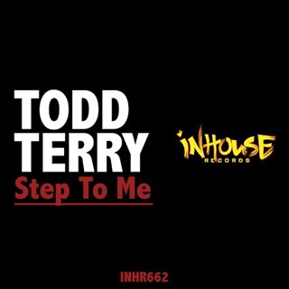 Step To Me by Todd Terry Download