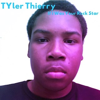 If I Was Your Rock Star by Tyler Thierry Download