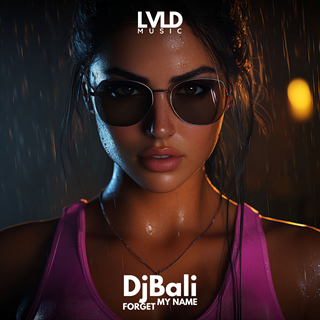 Forget My Name by Djbali Download