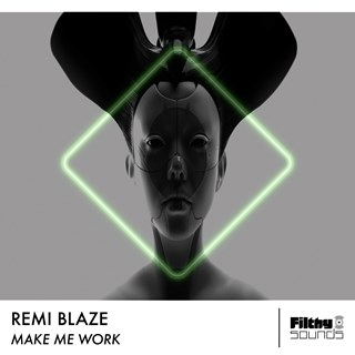 Make Me Work by Remi Blaze Download