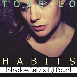 Habits by Tove Lo Download