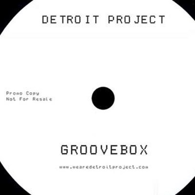 Detroit Project - Groovebox (Original Mix)