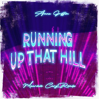 Running Up That Hill by Mauricio Cury ft Anna Griffin Download