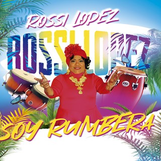Soy Rumbera by Rossi Lopez Download
