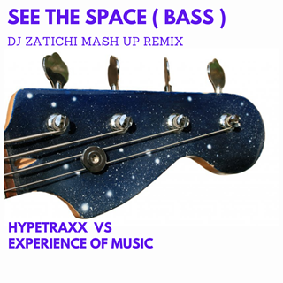 See The Space Bass by Zatichi vs Hypetraxx vs Experience Of Music Download