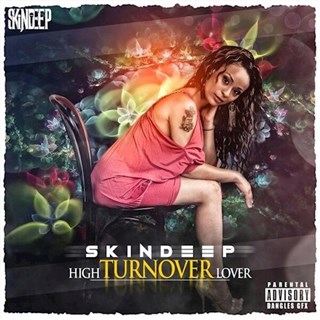 High Turnover Lover by Skindeep Download