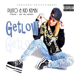 Get Low by Pluto & Kid Kembi Download