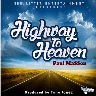 Highway To Heaven by Paul Masson Download