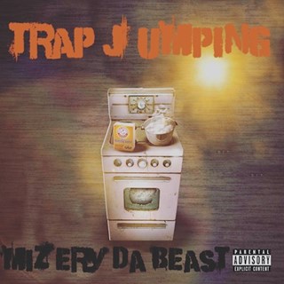 Trap Jumpin by Mizery Da Beast Download