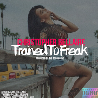 Trained To Freak by Christopher Bellaire Download