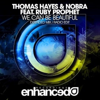 We Can Be Beautiful by Thomas Hayes & Nobra ft Ruby Prophet Download