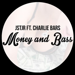 Money & Bass by Jstjr ft Charlie Bars Download
