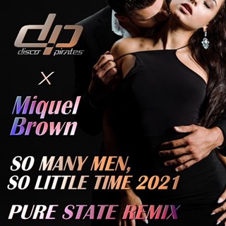 So Many Men So Little Time by Disco Pirates X Miquel Brown Download