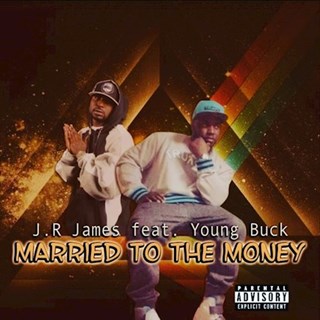 Married To The Money by Jr James ft Young Buck Download