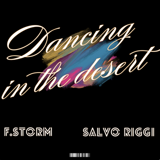 Dancing In The Desert by Salvo Riggi Fstorm Download