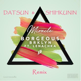 Miracle by Borgeous & Brklyn ft Lenachka Download