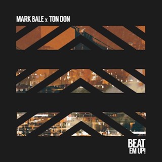 Beat Em Up by Mark Bale & Ton Don Download