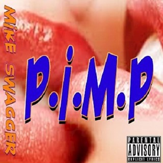 Pimp by Mike Swagger Download