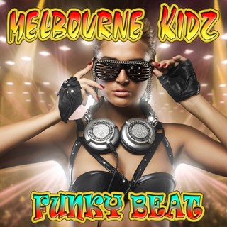 Funky Beat by Melbourne Kidz Download