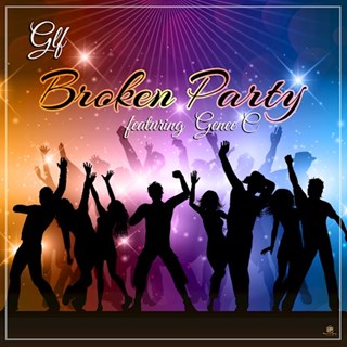 Broken Party by Glf ft Genee C Download