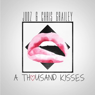 A Thousand Kisses by Jodz & Chris Grailey Download