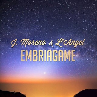 Embriagame by J Moreno X L Angel Download