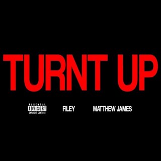 Turnt Up by Filey Download