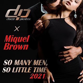 So Many Men So Little Time by Disco Pirates X Miquel Brown Download