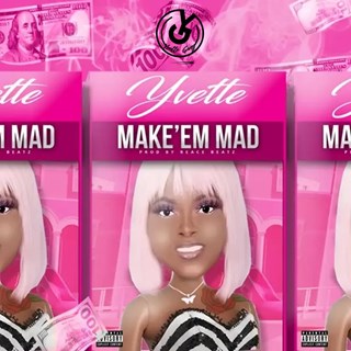 Make Em Mad by Yvette Download