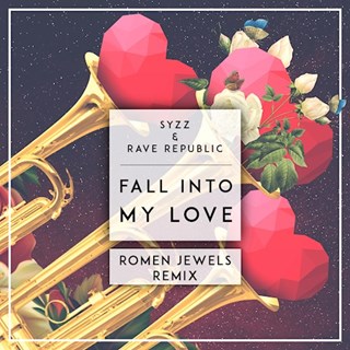 Fall Into My Love by Syzz & Rave Republic Download