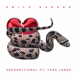 Unconditional by Emile Danero ft Tone Jonez Download