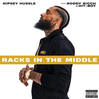 Racks In The Middle by Nipsey Hussle ft Roddy Rich & Hit Boy Download