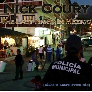 The Last Night In Mexico by Nick Coury Download