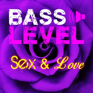 Sex & Love by Bass Level Download