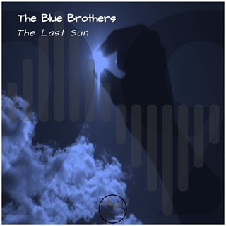 The Last Sun by The Blue Brothers Download