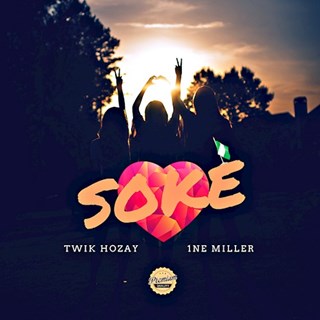 Soke by Twik Hozay ft 1Ne Miller Download