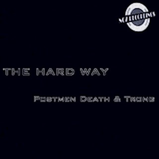 Hard Way by Postmen Death & Trong Download