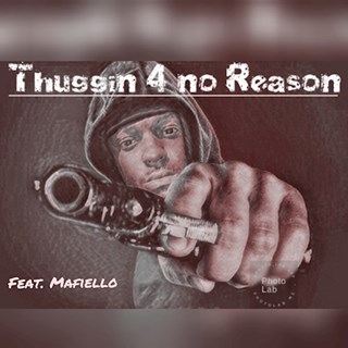 Thuggin 4 No Reason by J Love 601 ft Mafiello Download