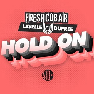 Hold On by Freshcobar & Lavelle Dupree Download