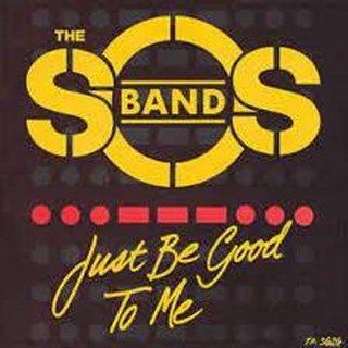 Just Be Good To Me by The Sos Band Download