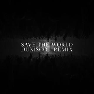 Save The Wold by Swedish House Mafia Download