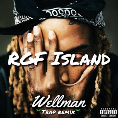 Fetty Wap - Rgf Island (Wellman Trap Remix Clean)