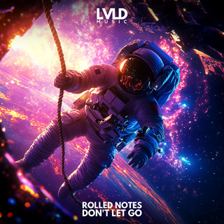 Dont Let Go by Rolled Notes Download