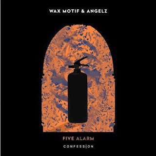 Five Alarm by Wax Motif ft Angelz Download