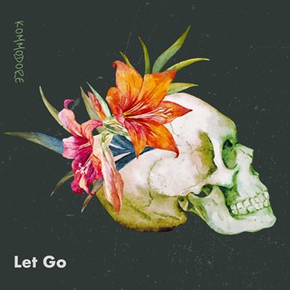 Let Go by Kommodore Download